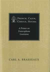 French, Cajun, Creole, Houma