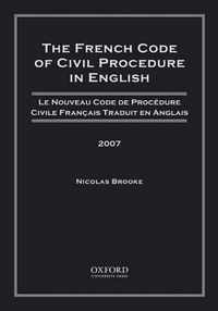 The French Code of Civil Procedure in English: Le Nouveau Code De Procedure Civile Francais Traudit En Anglais