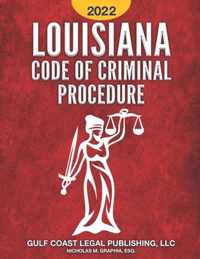 Louisiana Code of Criminal Procedure 2022
