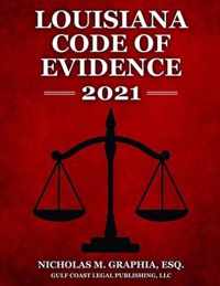 Louisiana Code of Evidence 2021