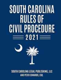 South Carolina Rules of Civil Procedure 2021
