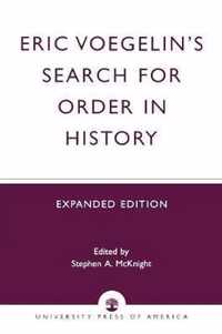 Eric Voegelin's Search for Order in History