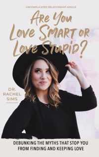 Are You Love Smart or Love Stupid?