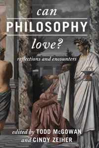 Can Philosophy Love?