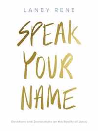 Speak Your Name