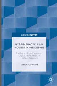 Hybrid Practices in Moving Image Design