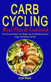 Carb Cycling Meal Plan & Cookbook