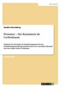 Prosumer - Der Konsument als Co-Produzent.