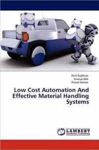 Low Cost Automation and Effective Material Handling Systems