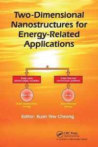 Two-Dimensional Nanostructures for Energy-Related Applications