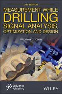 Measurement While Drilling (MWD) Signal Analysis, Optimization and Design, Second Edition
