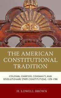 The American Constitutional Tradition