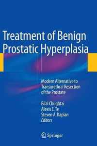Treatment of Benign Prostatic Hyperplasia