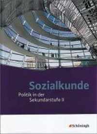 Sozialkunde - Politik In Der Sekundarstufe Ii. Neubearbeitung