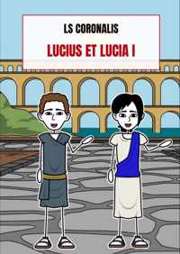 Lucius et Lucia I - LS Coronalis - Paperback (9789464358186)
