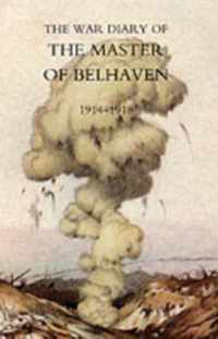 War Diary of the Master of Belhaven 1914-1918