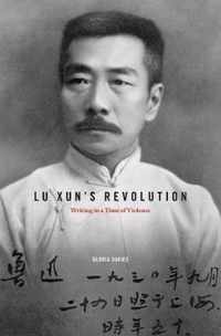 Lu Xun's Revolution