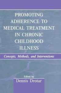 Promoting Adherence to Medical Treatment in Chronic Childhood Illness