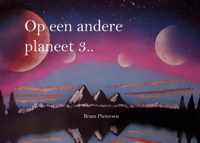 Op een andere planeet 3 -   Op een andere planeet 3