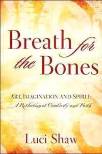 Breath for the Bones: Art, Imagination and Spirit