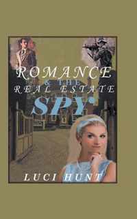 Romance & the Real Estate Spy