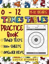 0 to 12 Times Tables Practice Book