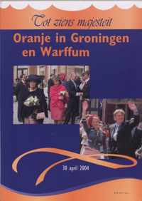 Oranje In Groningen En Warffum
