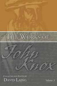 The Works Of John Knox