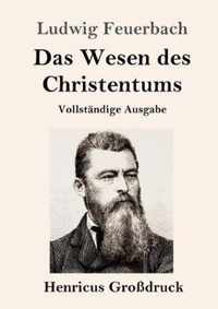 Das Wesen des Christentums (Grossdruck)