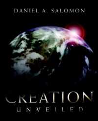 Creation Unveiled