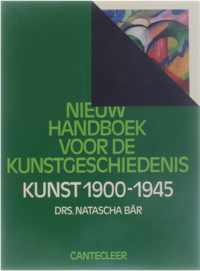 Nieuw handboek voor de kunstgeschiedenis - Kunst 1900-1945