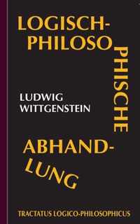 Tractatus logico-philosophicus (Logisch-philosophische Abhandlung)