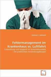 Fehlermanagement im Krankenhaus vs. Luftfahrt