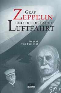 Graf Zeppelin und die deutsche Luftfahrt