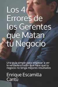 Los 4 Errores de los Gerentes que Matan tu Negocio