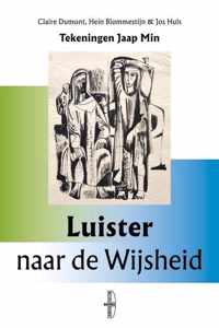 Luister naar de Wijsheid