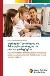 Mediacao Tecnologica na Educacao