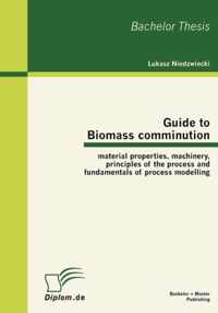 Guide to Biomass Comminution