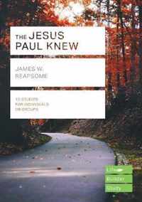 The Jesus Paul Knew (Lifebuilder Study Guides)