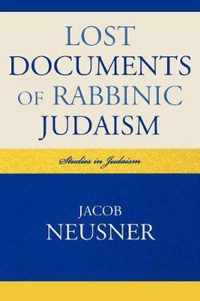 Lost Documents of Rabbinic Judaism