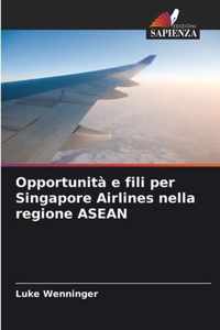 Opportunità e fili per Singapore Airlines nella regione ASEAN