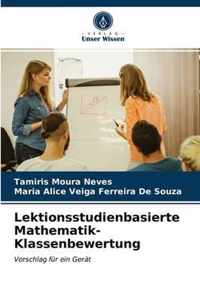 Lektionsstudienbasierte Mathematik-Klassenbewertung