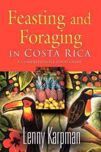 Feasting and Foraging in Costa Rica