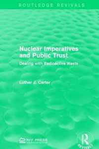 Nuclear Imperatives and Public Trust