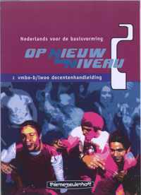 Op nieuw niveau 2 Vmbo-b/lwoo Docentenhandleiding