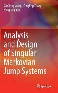 Analysis and Design of Singular Markovian Jump Systems