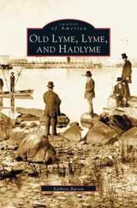 Old Lyme, Lyme and Hadlyme