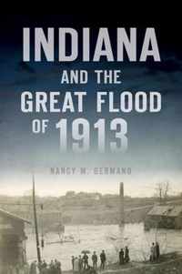 Indiana and the Great Flood of 1913