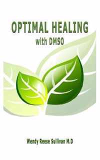 Optimal Healing with Dmso