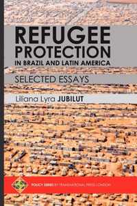 Refugee Protection in Brazil and Latin America - Selected Essays